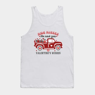 Hug Kisses Me And You And Valentine's Day Tank Top